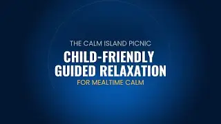 Calm Island Hypnosis for ARFID | Child-Friendly Hypnosis Session for Food Confidence