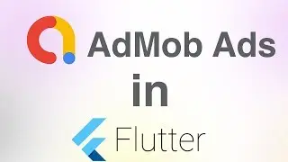 Flutter - How to Add ads to Flutter App in Under 10 Min Tutorial | Flutter AdMob Tutorial