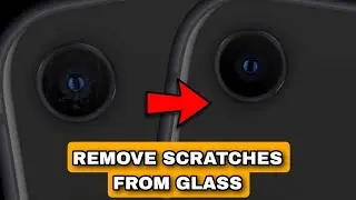 How To Fix Scratched Camera Lens | remove scratches from camera glass | Fix Mobile Camera QUALITY