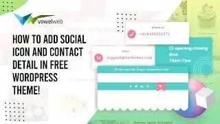 How To Add Social Media Icon & Contact Detail In WordPress Theme Without Plugin