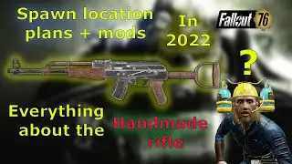 Fallout 76 Handmade rifle spawn location+plan+mods (2022 NEW)
