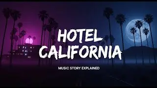 Hotel California | The Dark Mystery & Hidden Meaning Behind the Song | Music Story Explained