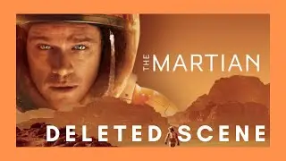 The Martian Deleted Scene Analysis | How To Showcase Great Characterization