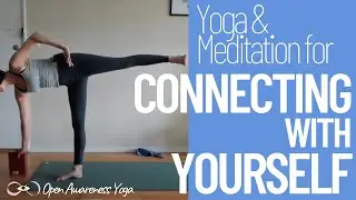 Yoga & Meditation for Connecting with Yourself Livestream! - Open Awareness Yoga