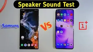 OnePlus 9 Pro Vs Samsung S22 Ultra Speaker Sound Test