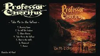 PROFESSOR EMERITUS - Take Me to the Gallows (FULL ALBUM) USA