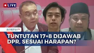 [FULL] Ketua BEM Kema Unpad Tak Puas dengan Jawaban DPR Terkait Tuntutan 17+8 | KOMPAS MALAM