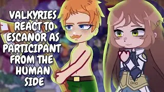 Valkyries React To Escanor As Participant From The Human Side || Gacha React