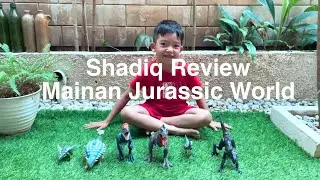 Shadiq Review Mainan Dinosaurus Jurassic World