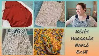 Kötés Horgolás Napló Ep.68 || Tencel Ranunculus, Pamut takaró, Coffee run, Granny tote bag