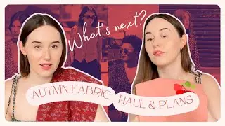 Autumn Fabric Haul! | What Sewing Projects are next? | Thrills and Stitches