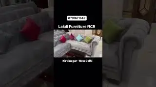 Sofa Set in Kirti Nagar Furniture Market, New Delhi | Customizable | Best Quality | PAN India🚚avail