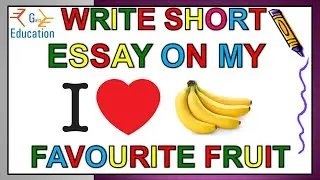 10 lines on banana,essay on banana fruit,My favourite fruit essay,essay on my favourite fruit banana