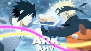 Naruto - Ark (AMV/EDIT) Remake of @ScriptAmv