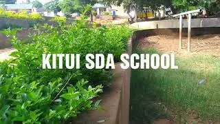 Kitui SDA School. Your effort is your fortune