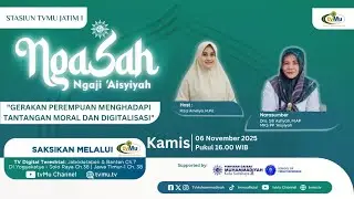 NGAJI 'AISYIYAH (NGASAH) | GERAKAN PEREMPUAN MENGHADAPI TANTANGAN MORAL DAN DIGITALISASI