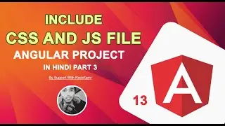 Angular 13 tutorial in Hindi #4 | How to use external JS and cas files in angular