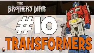 TOP 10 MOST EXPENSIVE TRANSFORMERS - MTG THE BROTHERS WAR