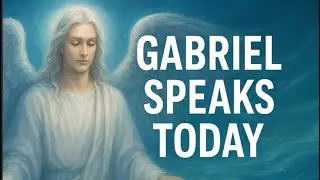 Archangel Gabriel cleanses your Soul ✨ Body &bull; Mind &bull; Spirit | Message All 4 Elements 🔥💨💧🌎