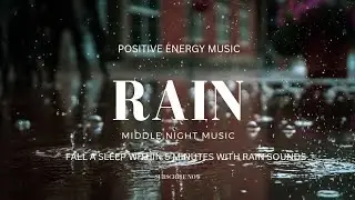 Rain with Calming music in background - beautiful rainy season, make you calm and for better sleep