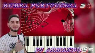 Dj Armando Rumba Portuguesa 💃🏻💃🏻
