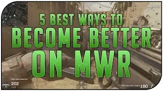 5 BEST WAYS TO GET BETTER AT MWR (MW Remastered Beginners Tips)