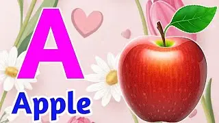 A for Apple B for Ball । अ से अनार । Abcd rhymes I Abc phonics song I Kids Nursery Alphabet Video 