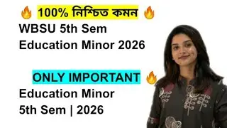 WBSU 5th Semester Education Minor 2026 | 100% Common Suggestion | West Bengal State University