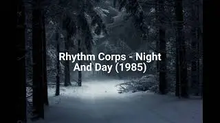 Rhythm Corps - Night And Day (1985)
