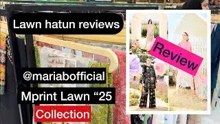 Maria B mprints Lawn 2025 | Lawn hatun reviews