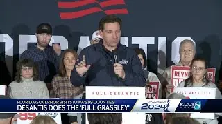 Ron DeSantis completes 'Full Grassley' by visiting all 99 Iowa counties