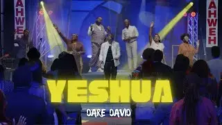 Yeshua - Dare David (Official Video)