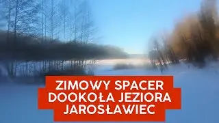Zimowy spacer dookoła jeziora Jarosławiec