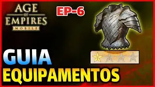EP-6 Tudo o que precisa saber sobre EQUIPAMENTOS AGE OF EMPIRES MOBILE - AOEM