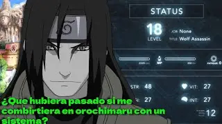 ¿Que hubiera pasado si me combirtiera en orochimaru con un sistema? capitulo 5