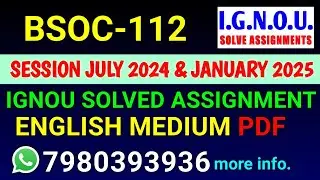 BSOC 112 Solved Assignment 2024-25 English, BSOC 112 Solved Assignment 24-25, BSOC-112 Assignment