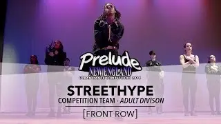 Streethype [FRONT ROW] || Prelude NE 2018 || #PreludeNE2018