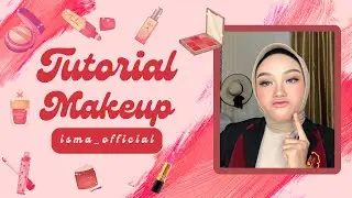 Tutorial Makeup💄bisa untuk semua acara (makeover, LTPro, fucallure, Wardah, dll)
