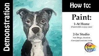 Pit bull Painting Demo: Paint With Lovejoy @ Home or in her San Diego Studio🎨