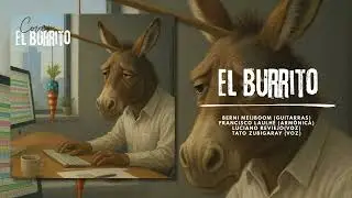 -El Burrito- (Luciano Reviejo-Tato Zubigaray) Covers