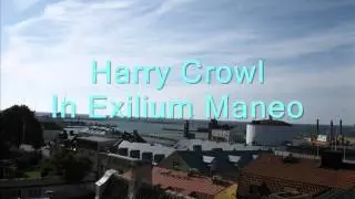 Harry Crowl: In Exilium Maneo