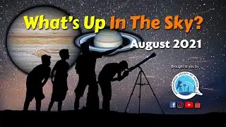 What's Up In The Sky of August 2021