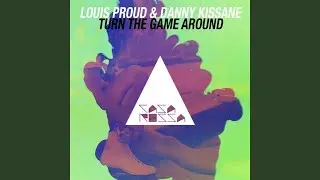 Turn the Game Around (Original Mix)