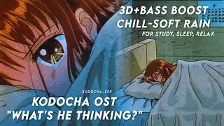 Kodocha OST 'What's He Thinking?' Soft-Chill Rain & 3D + Bass Boost for Study, Sleep, Relaxこどものおもちゃ