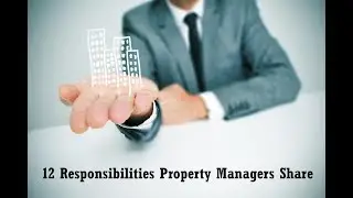 12 Responsibilities all Property Managers Share
