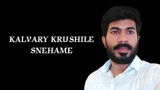 KALVARI KRUSHILE SNEHAME