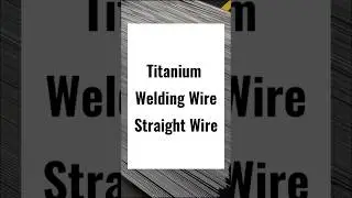 Titanium welding wire （straight wire）offers exceptional weldability, producing strong, lightweight.