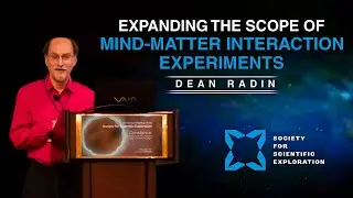 Dean Radin | Expanding the Scope of Mind-Matter Interaction Experiments