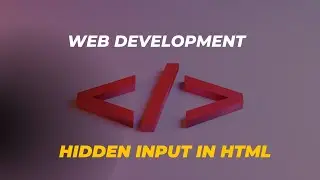 46-how to create an hidden input field in html