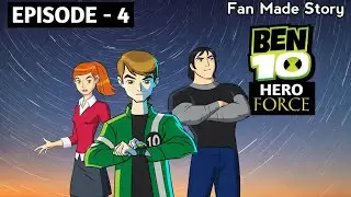 ( Animehub-hindii )Ben 10 Hero Force Episode 4 | Ben 10 Fan Made Story | Ben 10 New Episode 2020 |